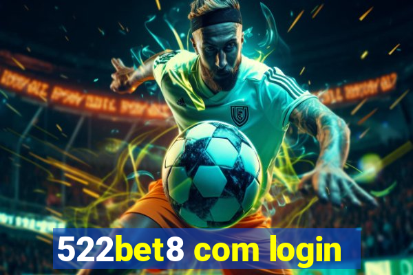 522bet8 com login